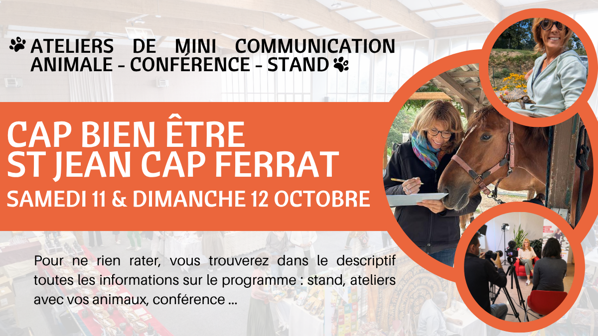 Octobre25 salon St Jean Cap Ferrat Salon Bien Etre St Jean Cap Ferrat, Communication Animale, Apprendre a Communiquer avec les Animaux, Formation Communication Animale, Retrouver un Animal, Comprendre son Animal, Dialoguer avec les Animaux, Formation Communication Animale